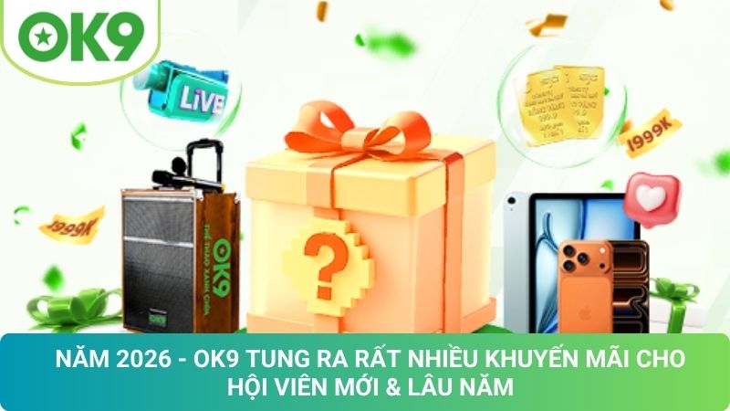 OK9 🎖️ Trang Chủ OK9.COM Chính Thức ⭐️ Ưu Đãi Nạp Đầu Hot 22 Khuyến Mãi OK9 Mới Nhất 2026: Nhận Ưu Đãi Cực Hấp Dẫn